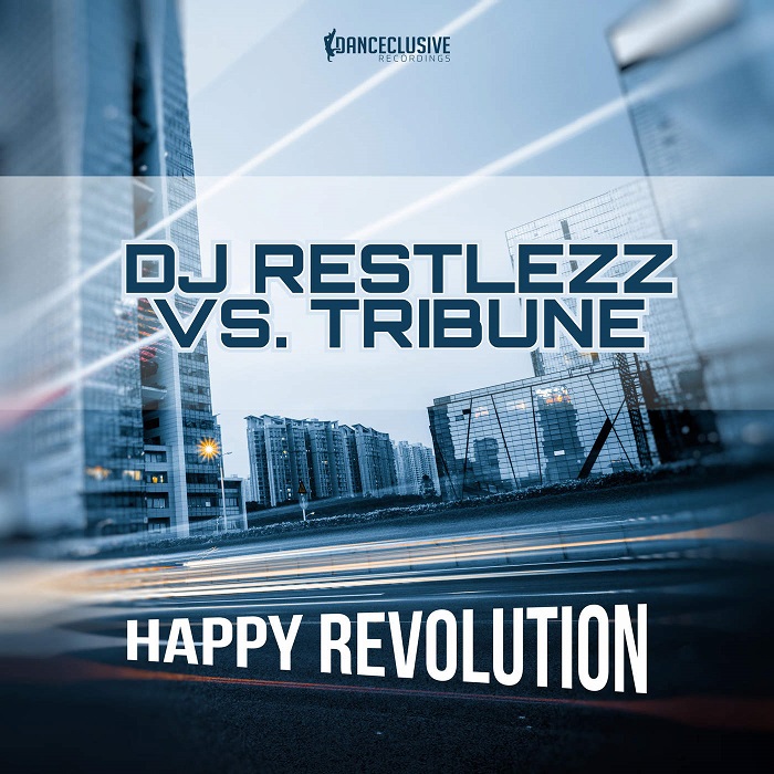 DJ Restlezz vs. Tribune - Happy Revolution (Danceboy Remix)