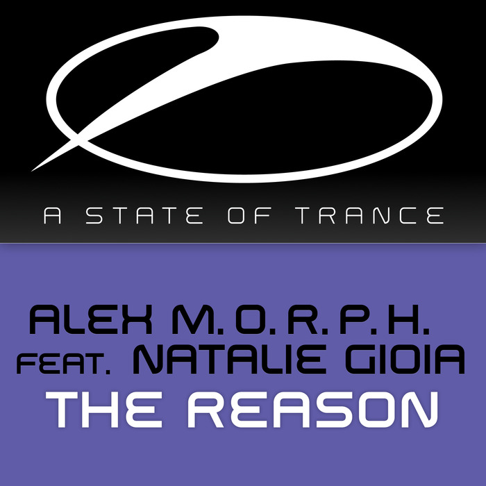 Alex M.O.R.P.H. Feat. Natalie Gioia – The Reason