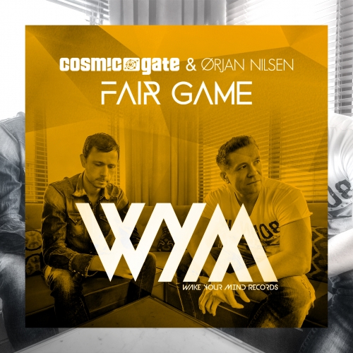 Cosmic Gate And Ørjan Nilsen – Fair Game