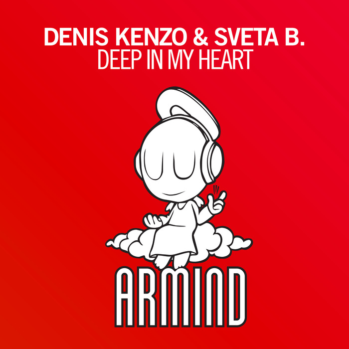 Denis Kenzo And Sveta B. – Deep In My Heart