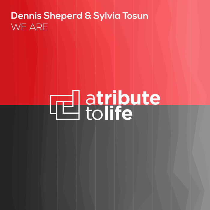 Dennis Sheperd And Sylvia Tosun – We Are
