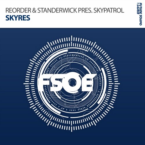 ReOrder And Standerwick Presents SkyPatrol – Skyres