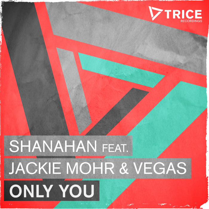 Shanahan Feat. Jackie Mohr And Vegas – Only You