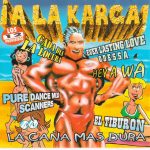 ¡A La Karga! 1995 Choco Music