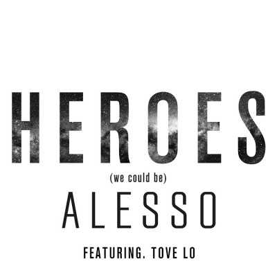 Alesso Feat. Tove Lo – Heroes [We Could Be]
