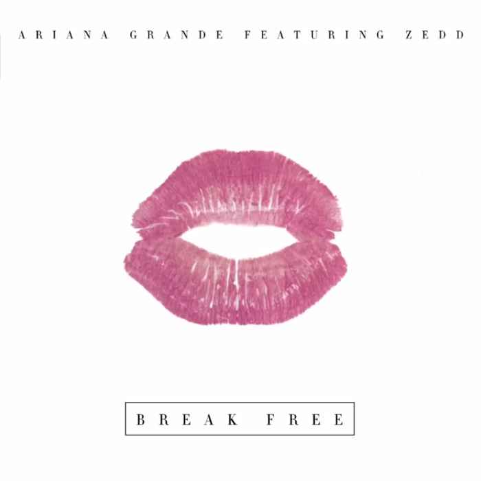 Ariana Grande Feat. Zedd – Break Free