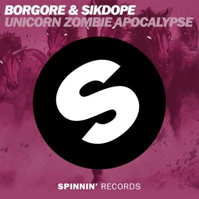 Borgore And Sikdope – Unicorn Zombie Apocalypse