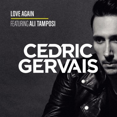 Cedric Gervais Feat. Ali Tamposi – Love Again