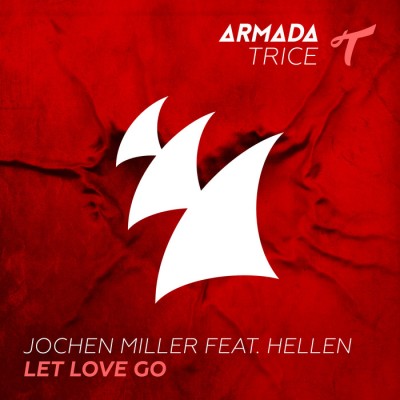 Jochen Miller Feat. Hellen – Let Love Go