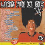 Locos Por El Mix 2 Max Music 1995