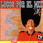 Locos Por El Mix 2 Max Music 1995
