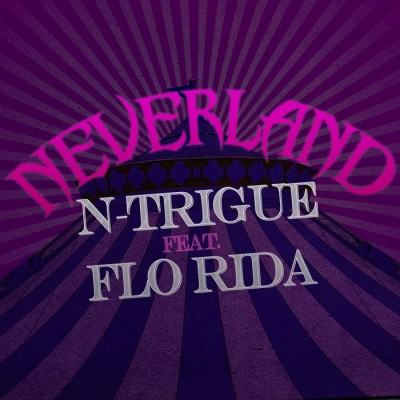 N-Trigue Feat. Flo Rida – Neverland