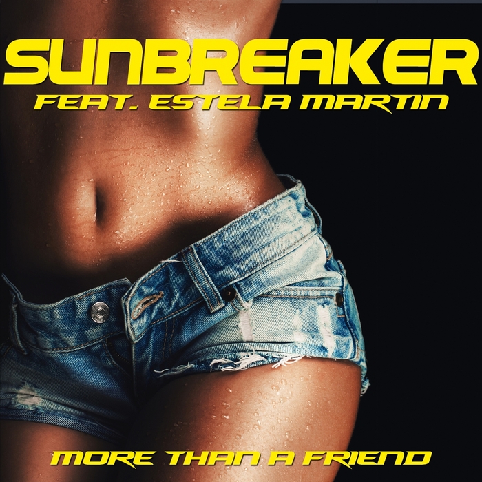 Sunbreaker Feat. Estela Martin – More Than A Friend