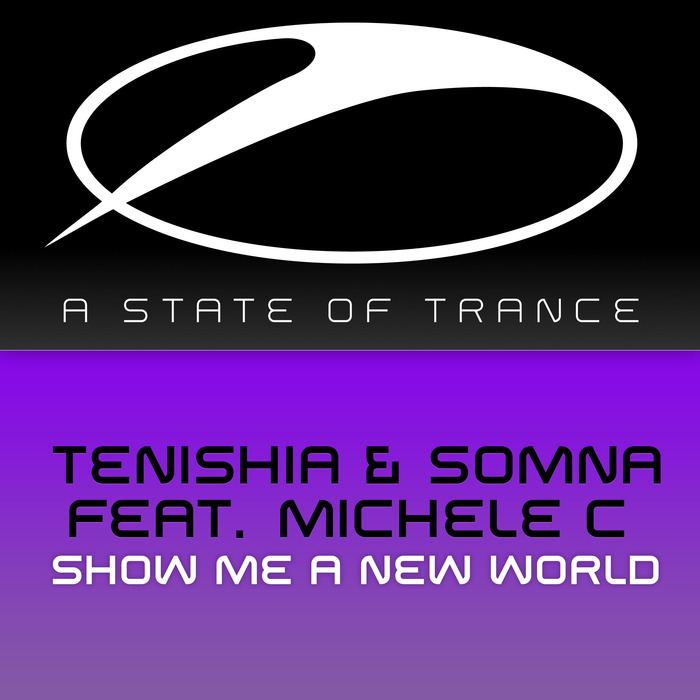 Tenishia And Somna Feat. Michele C – Show Me A New World