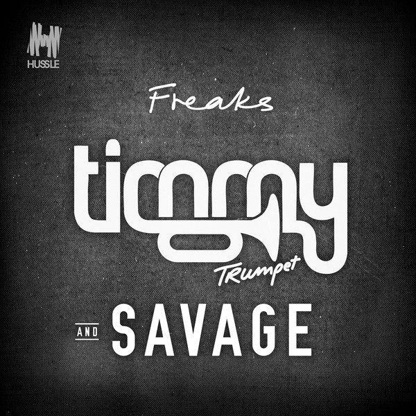 Timmy Trumpet And Savage – Freaks