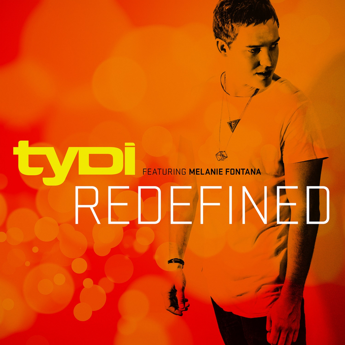 TyDi Feat. Melanie Fontana And Novaspace – Redefined