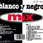 Blanco Y Negro Mix 1994 Blanco Y Negro Music