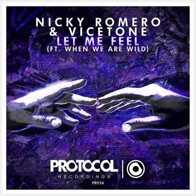 Nicky Romero And Vicetone Feat. When We Are Wild – Let Me Feel