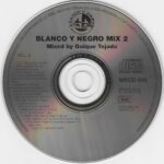 Blanco Y Negro Mix 2 Blanco Y Negro Music 1995
