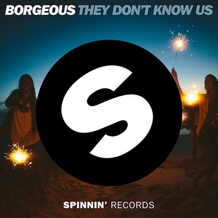 Borgeous – They Don’t Know Us