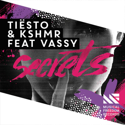 DJ Tiësto And KSHMR Feat. Vassy – Secrets