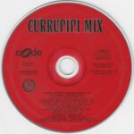 Currupipi Mix 1995 Code Music