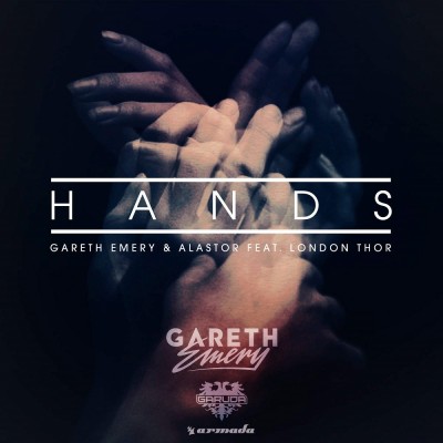 Gareth Emery And Alastor Feat. London Thor – Hands