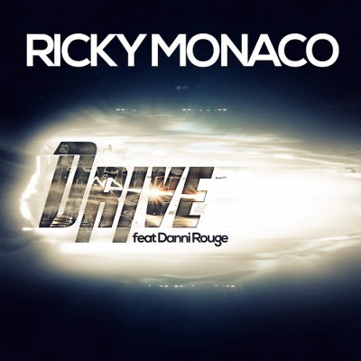 Ricky Monaco Feat. Danni Rouge – Drive