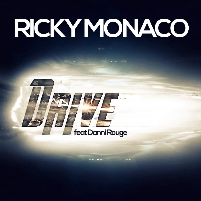 Ricky Monaco Feat. Danni Rouge – Drive
