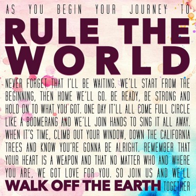 Walk Off The Earth – Rule The World