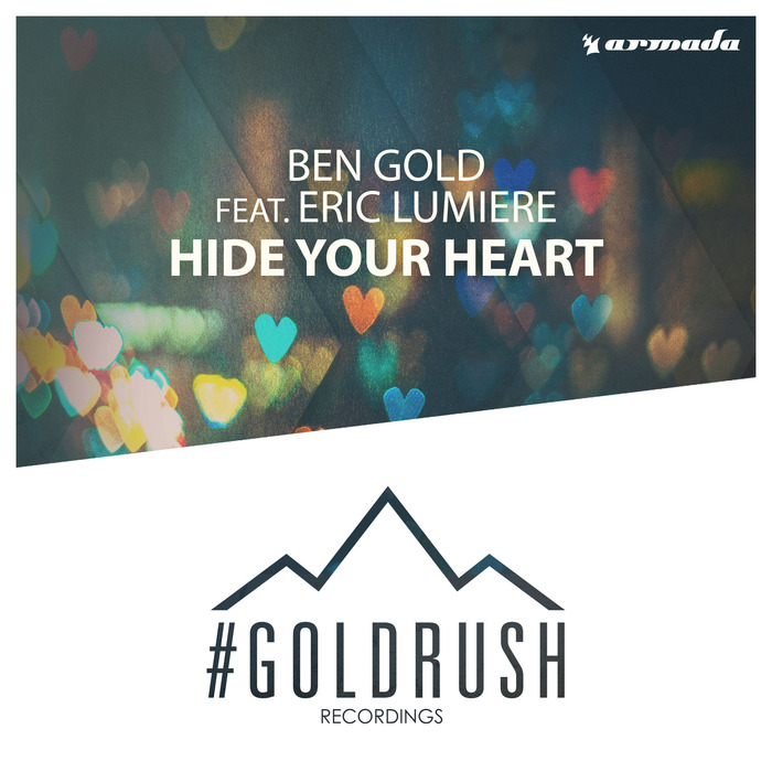 Ben Gold Feat. Eric Lumiere – Hide Your Heart