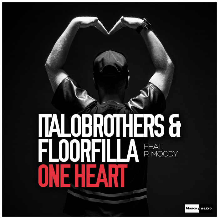 Italobrothers And Floorfilla Feat. P. Moody – One Heart
