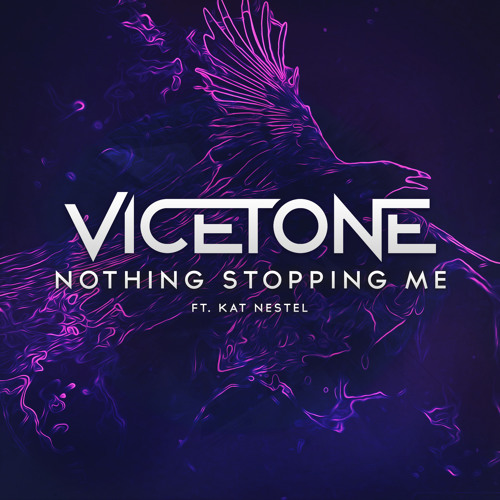 Vicetone Feat. Kat Nestel – Nothing Stopping Me