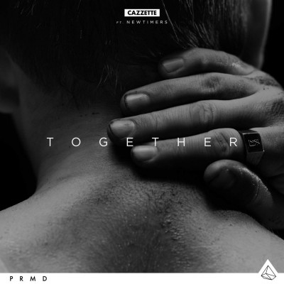 Cazzette Feat. Newtimers – Together