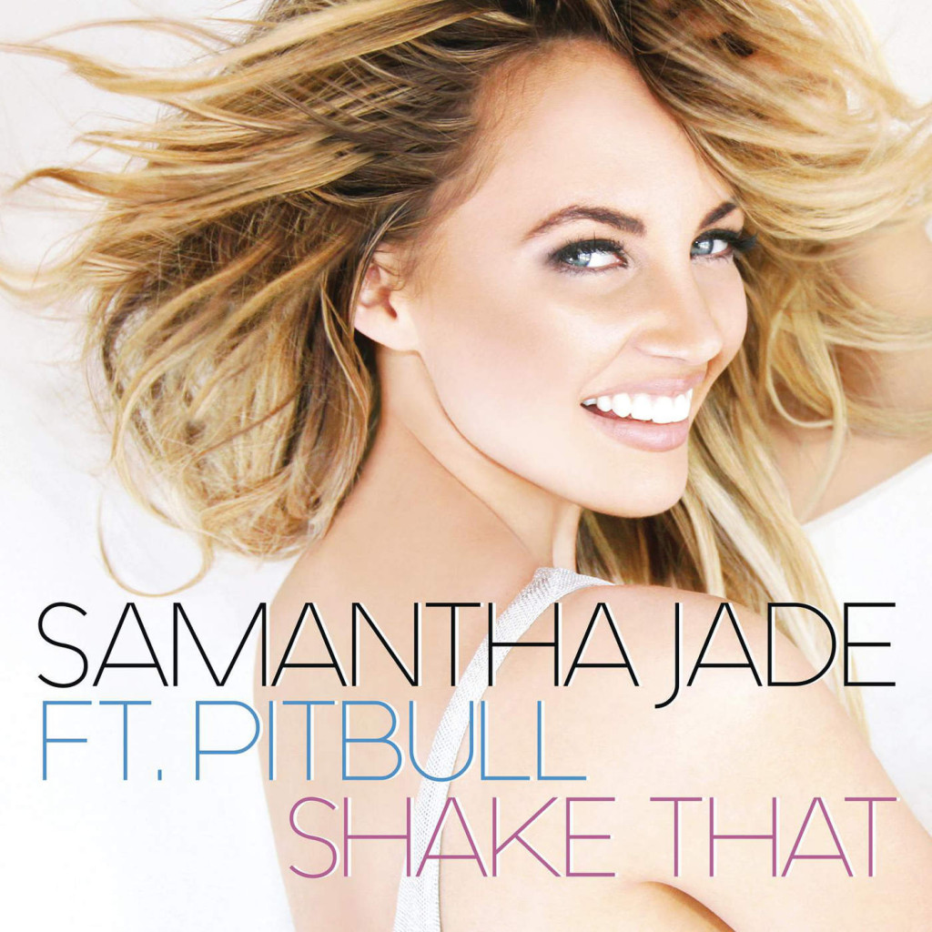 Samantha Jade Feat. Pitbull – Shake That