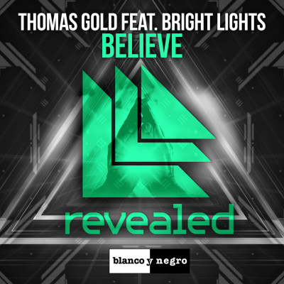 Thomas Gold Feat. Bright Lights – Believe