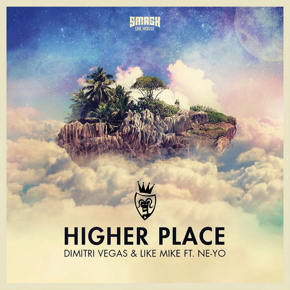 Dimitri Vegas And Like Mike Feat. Ne-Yo – Higher Place