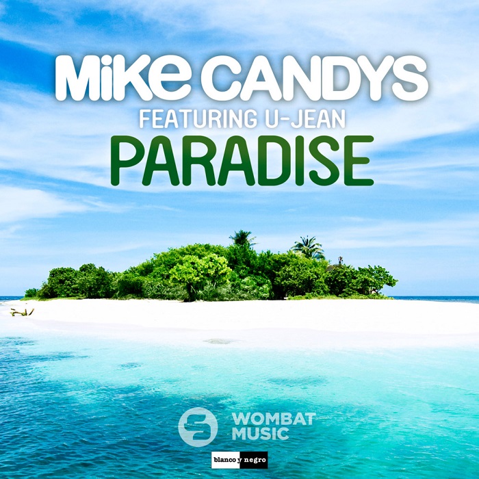 Mike Candys Feat. U-Jean – Paradise