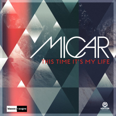 Micar – This Time It’s My Life