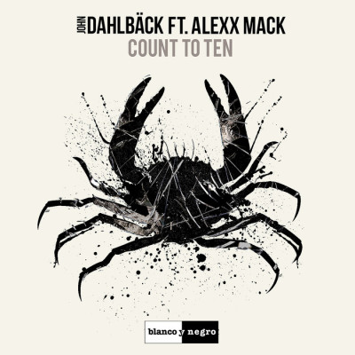 John Dahlbäck Feat. Alexx Mack – Count To Ten