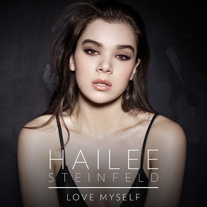 Hailee Steinfeld – Love Myself