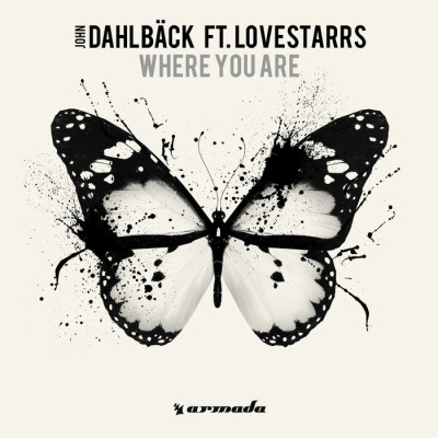 John Dahlbäck Feat. Lovestarrs – Where You Are