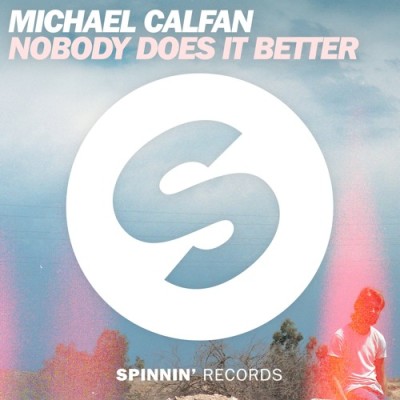Michael Calfan – Nobody Does It Better