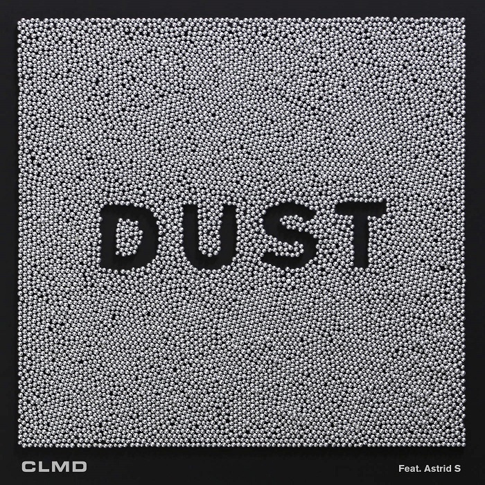 CLMD Feat. Astrid S – Dust