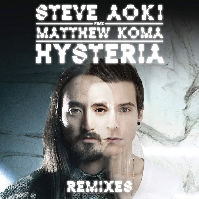 Steve Aoki Feat. Matthew Koma – Hysteria