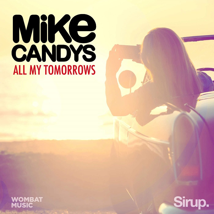 Mike Candys – All My Tomorrows