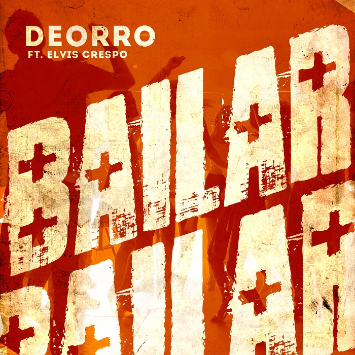 Deorro Feat. Elvis Crespo – Bailar