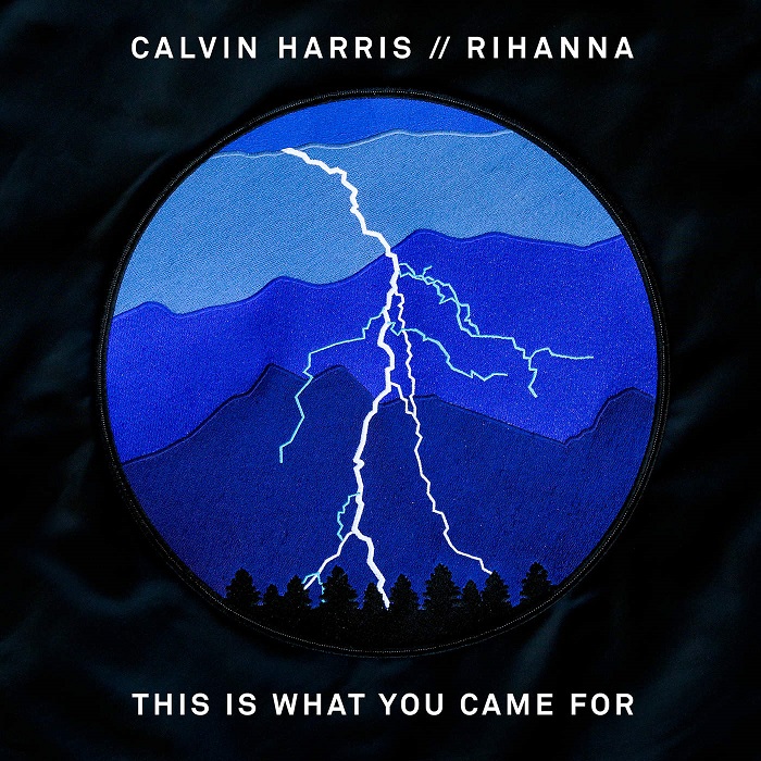 Calvin Harris Feat. Rihanna – This Is What You Came For