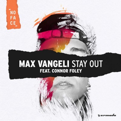 Max Vangeli Feat. Connor Foley – Stay Out