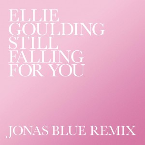 Ellie Goulding - Still Falling For You (Jonas Blue Remix)